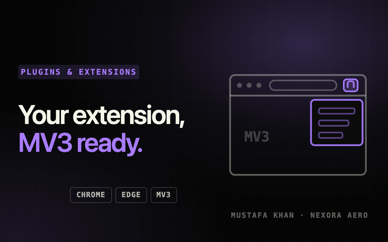 Build a Chrome / Edge browser extension (MV3) — Plugins & Extensions service by Mustafa Khan on Nexora Aero